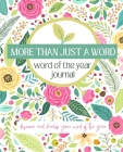 More Than Just A Word: Discover and develop your word of the year Cover Image