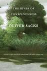 The River of Consciousness By Oliver Sacks Cover Image