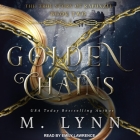 Golden Chains By Emily Lawrence (Read by), M. Lynn Cover Image
