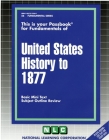 UNITED STATES HISTORY TO 1877: Passbooks Study Guide (Fundamental Series) Cover Image