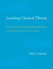 Learning Classical Tibetan: A Reader for Translating Buddhist Texts By Paul Hackett Cover Image