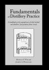 Fundamentals of Distillery Practice By Herman F. Willkie, Joseph A. Prochaska, Owen Bill Cover Image