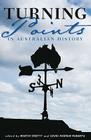 Turning Points in Australian History By Martin Crotty, David Roberts Cover Image