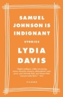Samuel Johnson Is Indignant: Stories By Lydia Davis Cover Image