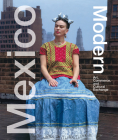 Mexico Modern: Art, Commerce, and Cultural Exchange Cover Image