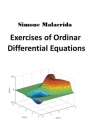 Exercises of Ordinary Differential Equations By Simone Malacrida Cover Image