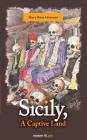 Sicily, A Captive Land By Mary Rose Liverani Cover Image