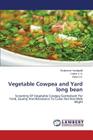 Vegetable Cowpea and Yard long bean Cover Image