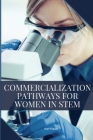 Commercialization Pathways for Women in STEM Cover Image