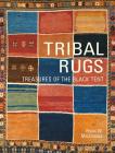Tribal Rugs: Treasures of the Black Tent By Brian MacDonald Cover Image