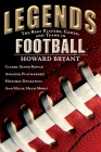 Legends: The Best Players, Games, and Teams in Football By Howard Bryant Cover Image
