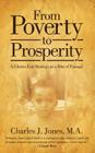 From Poverty to Prosperity: A Ghetto Exit Strategy as a Rite of Passage By Charles J. Jones Cover Image