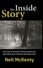 The Inside Story: Journey of a former Jesuit priest and talk show host towards self-discovery By Neil McKenty, Catharine McKenty Cover Image