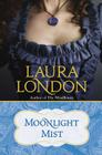 Moonlight Mist By Laura London Cover Image