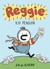 Reggie: Kid Penguin (A Graphic Novel) Cover Image