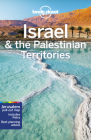 Lonely Planet Israel & the Palestinian Territories 9 (Travel Guide) By Daniel Robinson, Orlando Crowcroft, Anita Isalska, Dan Savery Raz, Jenny Walker Cover Image