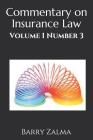 Commentary on Insurance Law: Volume I Number 3 By Barry Zalma Cover Image