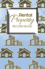 Rental Property Record Book: Rental Property Landlord Income Maintenance Management Tracker Record Book By California MM Cover Image