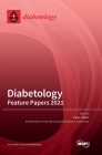 Diabetology: Feature Papers 2022 Cover Image