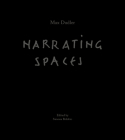 Max Dudler: Narrating Spaces By Max Dudler (Artist), Peter Cachola Schmal (Editor), Georg Thoma (Text by (Art/Photo Books)) Cover Image
