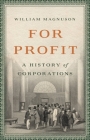 For Profit: A History of Corporations Cover Image