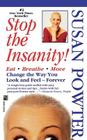 Stop the Insanity By Susan Powter Cover Image