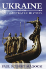 Ukraine: An Illustrated History By Paul Robert Magocsi Cover Image
