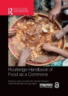 Routledge Handbook of Food as a Commons Cover Image