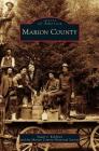 Marion County By Stuart J. Koblentz, Marion County Historical Society Cover Image