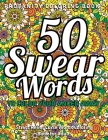 Profanity Coloring Book: 50 Swear Words to Color Your Anger Away: Stress Relief Curse Words Coloring Book for Adults: (Vol.1) Cover Image