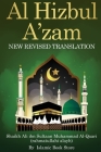 Al Hizbul Azam: New Revised Translation - From Original Sources - Including 40 Durood, Salaam and Manzil Cover Image