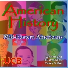 American History: Mid-Eastern Americans By Casey Samuel Bell (Illustrator), Casey Samuel Bell Cover Image