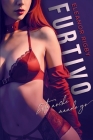 Furtivo: Esta noche mando yo: Una novela erótica con fuego y sangre Cover Image