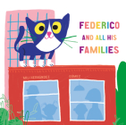 Federico and All His Families By Mili Hernández, Gómez (Illustrator) Cover Image