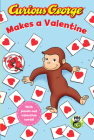 Curious George Makes a Valentine (CGTV Reader): A Valentine's Day Book For Kids By H. A. Rey Cover Image