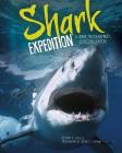 Shark Expedition: A Shark Photographer's Close Encounters By Mary M. Cerullo Cover Image