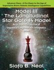 Model III: The Longitudinal Star Gate 14 Model: An In-Depth Perspective of Sequential Conglomerates Informatics. Edition 1 - Adva By Siafa B. Neal Cover Image