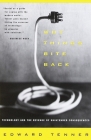 Why Things Bite Back: Technology and the Revenge of Unintended Consequences Cover Image