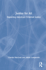 Justice for All: Repairing American Criminal Justice Cover Image