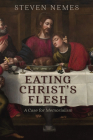 Eating Christ's Flesh Cover Image