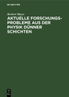 Aktuelle Forschungs-Probleme Aus Der Physik Dünner Schichten By Herbert Mayer Cover Image