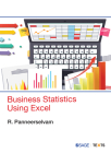 Business Statistics Using Excel By R. Panneerselvam Cover Image