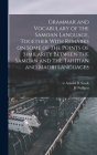 Grammar and Vocabulary of the Samoan Language, Together With Remarks on Some of the Points of Similarity Between the Samoan and the Tahitian and Maori By H. Neffgen, Arnold B. Stock Cover Image