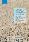 Care of the Mentally Disordered Offender in the Community By Alec Buchanan (Editor), Lisa Wootton (Editor) Cover Image