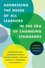 Addressing the Needs of All Learners in the Era of Changing Standards: Helping Our Most Vulnerable Students Succeed through Teaching Flexibility, Inno Cover Image