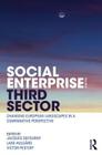 Social Enterprise and the Third Sector: Changing European Landscapes in a Comparative Perspective By Jacques Defourny (Editor), Lars Hulgård (Editor), Victor Pestoff (Editor) Cover Image