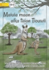 Life of a Joey - Maiuia maan aika taian Tiouwii (Te Kiribati) By Melinda Lem, Bojana Simic (Illustrator) Cover Image