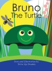 Bruno The Turtle - English By Brita Vija Brookes, Brita Vija Brookes (Illustrator) Cover Image