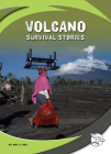 Volcano Survival Stories By Amy C. Rea Cover Image