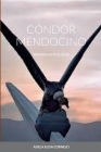 Cóndor Mendocino: Primera Antología, Mujer, Poesía By Adela Elisa Cornejo, Guillermo Adrian Salinas Cover Image